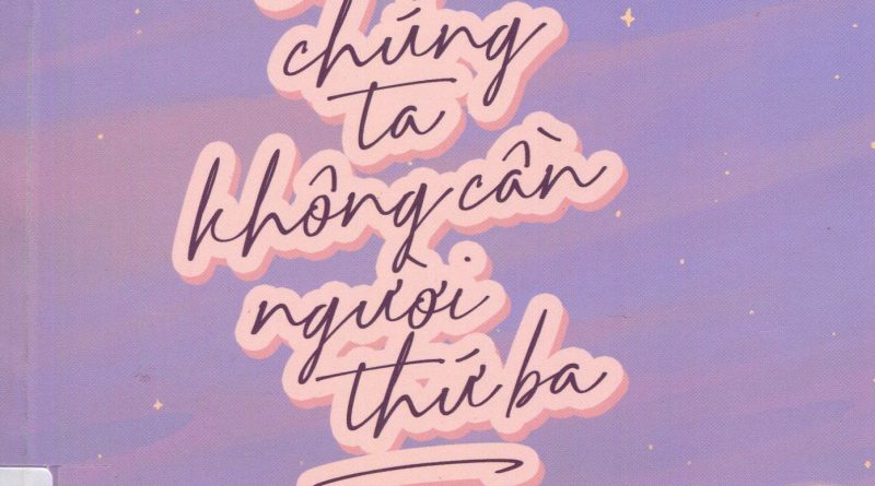 Chuyện chúng ta không cần người thứ ba