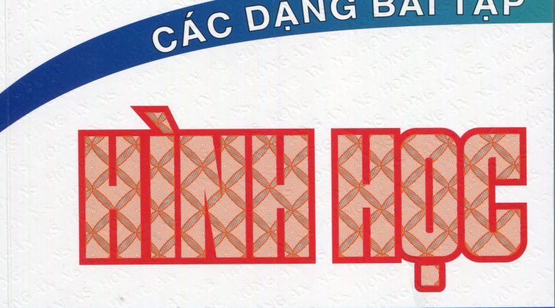 Phân loại và giải chi tiết các dạng bài tập hình học 10