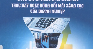 Chính sách tài chính thúc đẩy hoạt động đổi mới sáng tạo của doanh nghiệp