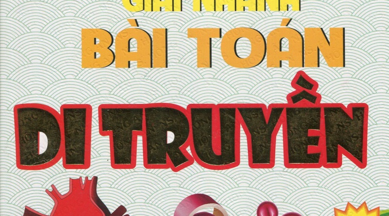 Rèn kĩ năng giải nhanh bài toán di truyền