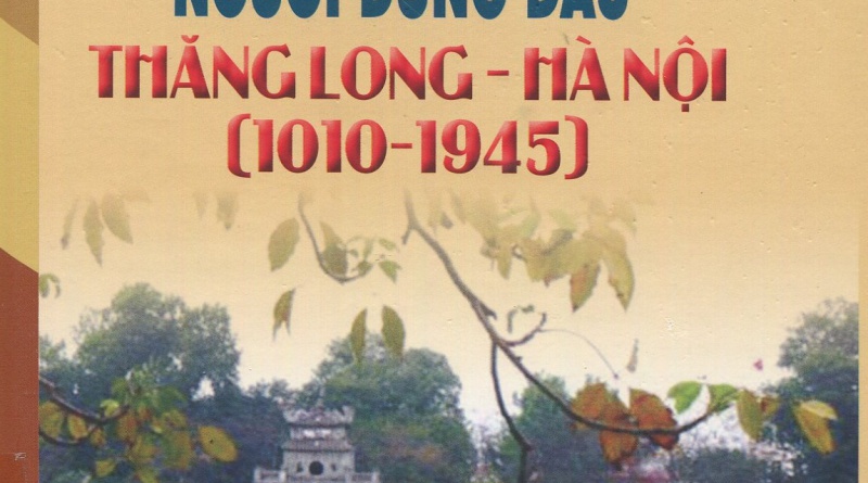 Người đứng đầu Thăng Long - Hà Nội (1010 - 1945)