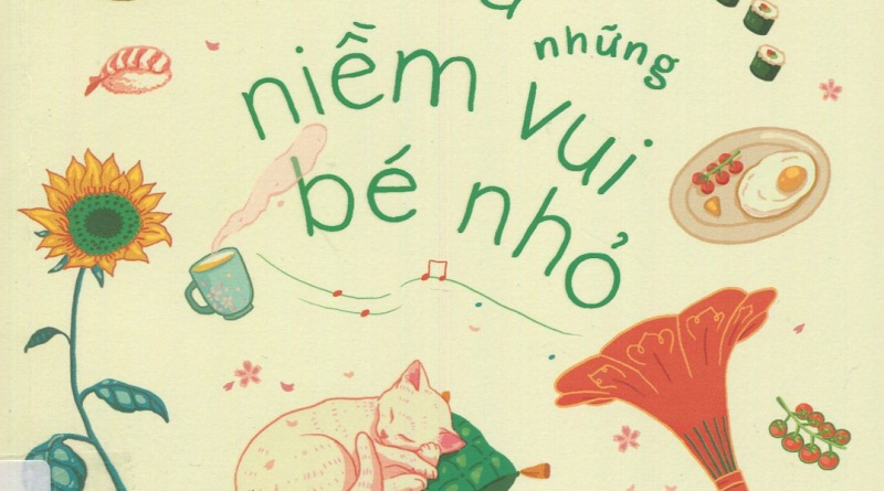Đời là những niềm vui bé nhỏ