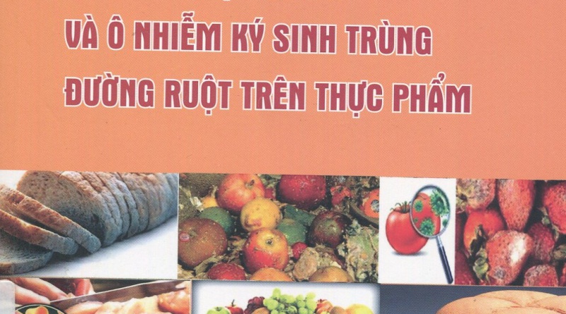An toàn thực phẩm và ô nhiễm ký sinh trùng đường ruột trên thực phẩm