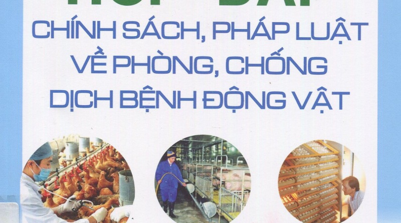 Hỏi - đáp chính sách, pháp luật về phòng, chống dịch bệnh động vật
