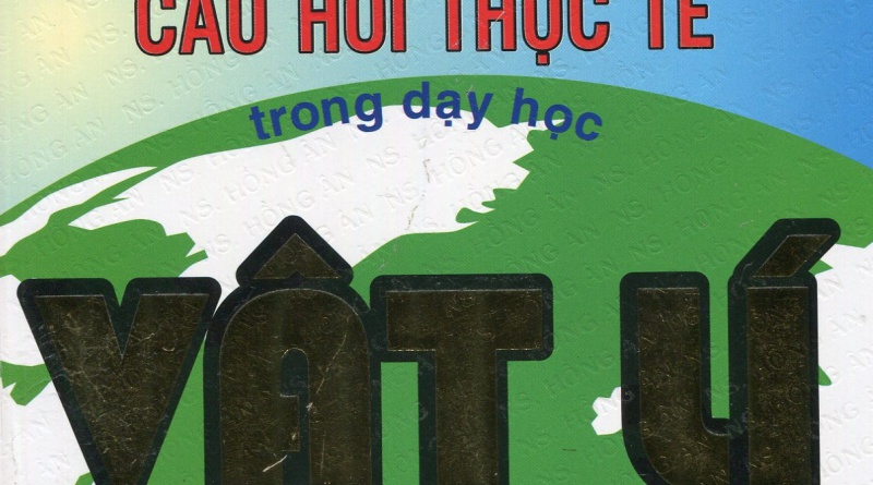 Sử dụng bài tập định tính và câu hỏi thực tế trong dạy học vật lí
