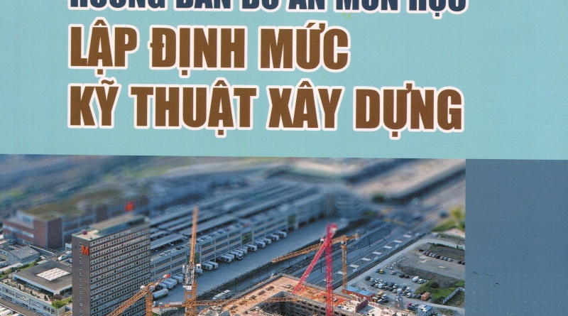 Hướng dẫn đồ án môn học Lập định mức kỹ thuật xây dựng