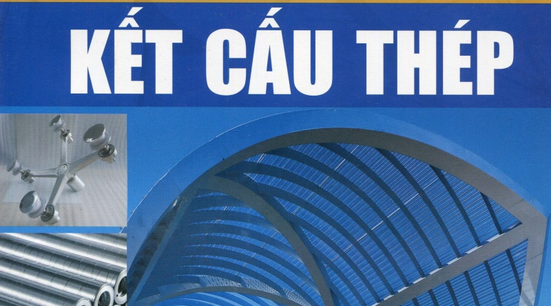 Chế tạo và lắp dựng kết cấu thép