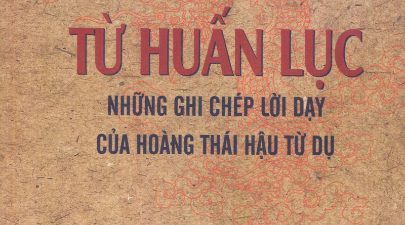 Những ghi chép lời dạy của Hoàng Thái Hậu Từ Dụ