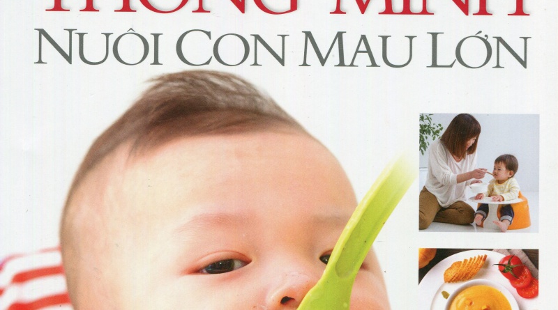 Ăn dặm thông minh nuôi con mau lớn