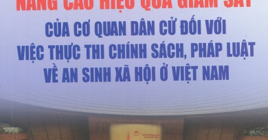 Nâng cao hiệu quả giám sát của cơ quan dân cử đối với việc thực thi chính sách, pháp luật về an sinh xã hội ở Việt Nam