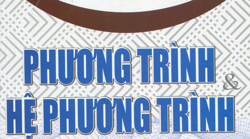 Tổng ôn tập chuyên đề phương trình hệ phương trình