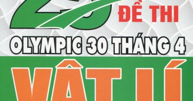 Tuyển tập 25 năm đề thi olympic 30 tháng 4 - Vật lí 11