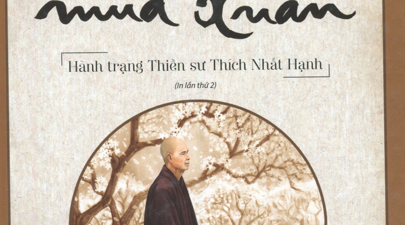 Đi gặp mùa xuân - Hành trạng của Thiền sư Thích Nhất Hạnh