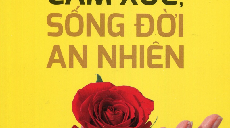Cân bằng cảm xúc, sống đời an nhiên