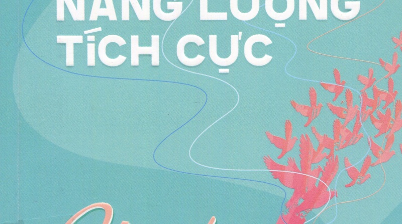 Khơi nguồn năng lượng tích cực
