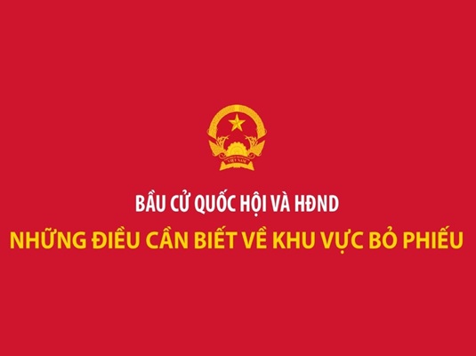 Infographics: Bầu cử Quốc hội và HĐND: Những điều cần biết về Khu vực bỏ phiếu