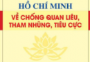 Hồ Chí Minh về chống quan liêu, tham nhũng, tiêu cực Hồ Chí Minh về chống quan liêu, tham nhũng, tiêu cực