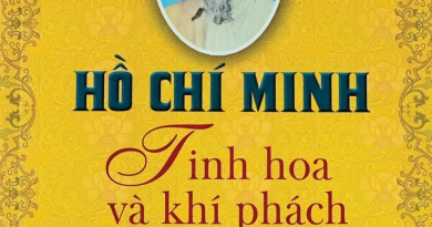 Hồ Chí Minh – Tinh hoa và khí phách của dân tộc Hồ Chí Minh – Tinh hoa và khí phách của dân tộc