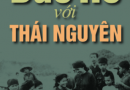 BÁC HỒ VỚI THÁI NGUYÊN BÁC HỒ VỚI THÁI NGUYÊN