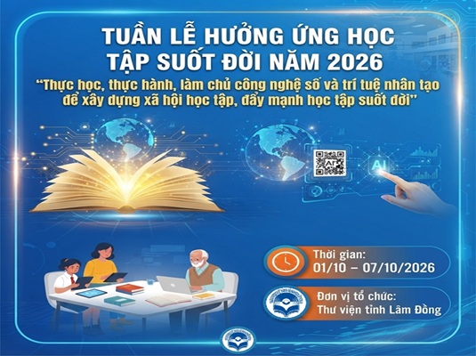Thư viện tỉnh Lâm Đồng: Tổ chức các hoạt động hưởng ứng Tuần lễ học tập suốt đời năm 2026 Thư viện tỉnh Lâm Đồng: Tổ chức các hoạt động hưởng ứng Tuần lễ học tập suốt đời năm 2026